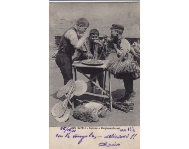NAPOLI COSTUME  MANGIAMACCHERONI viaggiata 1911